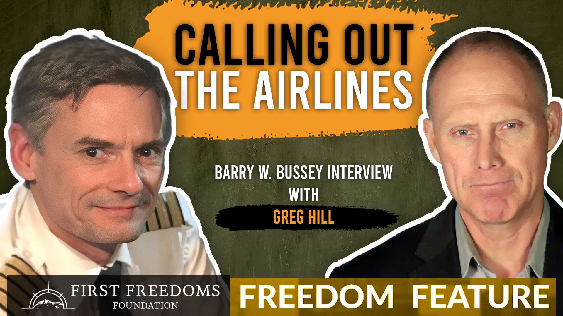 Calling Out The Airlines - Interview With Greg Hill - FIRST FREEDOMS FOUNDATION
